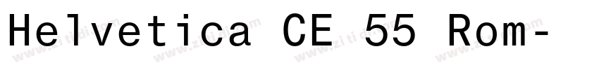 Helvetica CE 55 Rom字体转换
